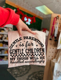 gentle parenting is for gentle children
