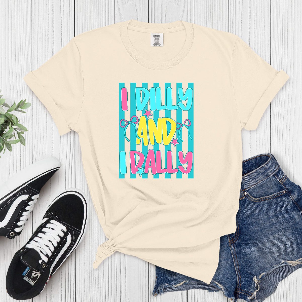 I Dilly & Dally Tee
